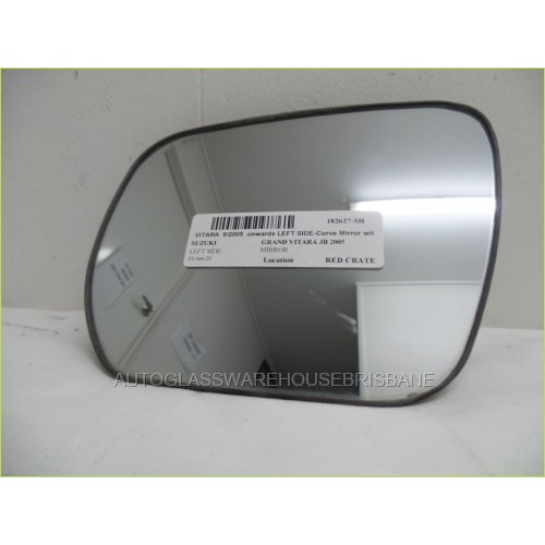 SUZUKI GRAND VITARA JB - JT - 9/2005 to CURRENT - WAGON - PASSENGERS - LEFT SIDE MIRROR - CURVE WITH BACKING PLATE - 8006 - SR1400 - (SECOND-HAND)